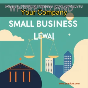 Read more about the article Where to Find Small Business Legal Services for Your Company