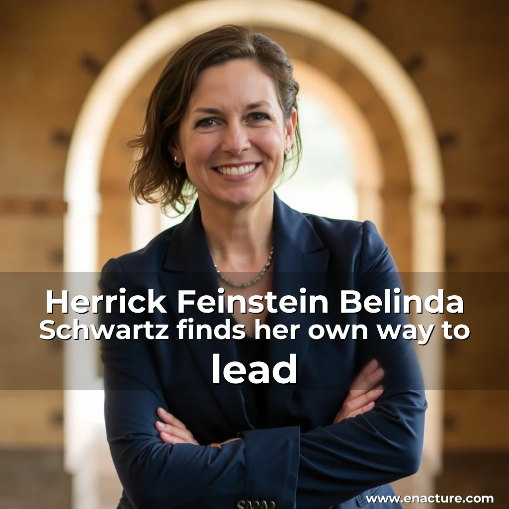 You are currently viewing Herrick Feinstein Belinda Schwartz finds her own way to lead