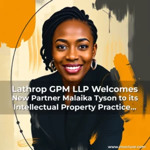 Read more about the article Lathrop GPM LLP Welcomes New Partner Malaika Tyson to its Intellectual Property Practice Group