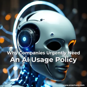 Read more about the article Why Companies Urgently Need An AI Usage Policy