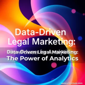 Read more about the article Data-Driven Legal Marketing: The Power of Analytics