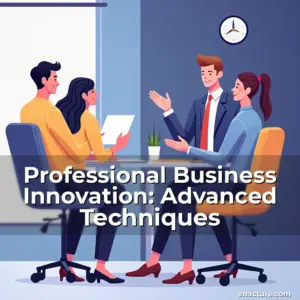 Artistic representation for Professional Business Innovation: Advanced Techniques